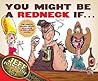 You Might Be A Redneck If... by Jeff Foxworthy