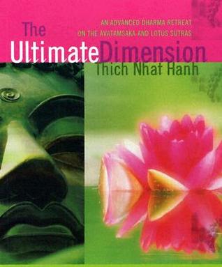 The Ultimate Dimension : An Advanced Dharma Retreat on the Avatamsaka and Lotus Sutras (Audio CD)