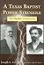 A Texas Baptist Power Struggle by Joseph E. Early