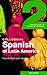 Colloquial Spanish of Latin America 2: The Next Step in Language Learning (COLLOQUIAL 2 SERIES)