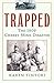 Trapped: The 1909 Cherry Mi...