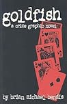 Goldfish by Brian Michael Bendis