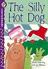 The Silly Hot Dog (Lightning Readers, Level P)