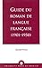 Guide du Roman de Langue Francaise by Gerald Prince