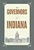 The Governors of Indiana: A Biographical Directory