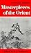 Masterpieces of the Orient
