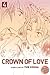 Crown of Love, Vol. 4 by Yun Kouga