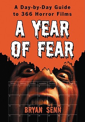 A Year of Fear: A Day-by-Day Guide to 366 Horror Films (Paperback)