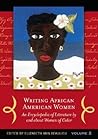 Writing African American Women: An Encyclopedia of Literature by and about Women of Color (2 Volumes)