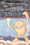 Here Comes The Goot!