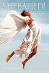 Shebafied: A Poetic Journey to Self-Actualization