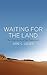 Waiting for the Land by Arie C. Leder
