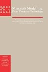 Materials Modelling: From Theory to Technology Materials Modelling: From Theory to Technology
