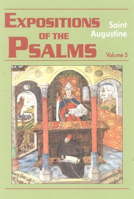 Expositions of the Psalms 5, 99-120 (Works of Saint Augustine, Vol 19 Part 3)