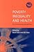 Poverty, Inequality and Health: An International Perspective