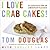 I Love Crab Cakes! 50 Recipes for an American Classic by Tom Douglas