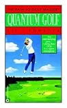 Quantum Golf: The Path to Golf Mastery