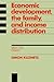 Economic Development, the Family, and Income Distribution: Selected Essays (Studies in Economic History and Policy: USA in the Twentieth Century)