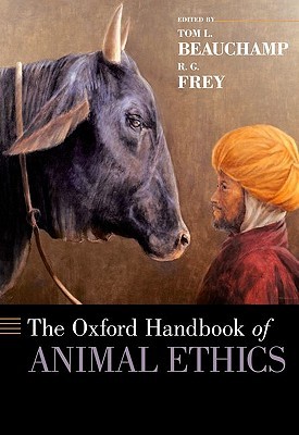 The Oxford Handbook of Animal Ethics (Hardcover)