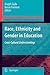 Race, Ethnicity and Gender in Education: Cross-Cultural Understandings (Globalisation, Comparative Education and Policy Research, 6)