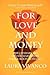 For Love and Money: The Literary Art of the Harlequin Mills & Boon Romance (Genre Fiction Monographs)