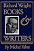 Richard Wright: Books and W...