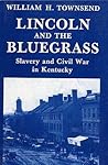 Lincoln and the Bluegrass