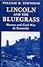 Lincoln and the Bluegrass by William H. Townsend