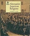 Alternative American Religions (Religion in American Life) Alternative American Religions (Religion in American Life)