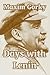 Days with Lenin by Maxim Gorky Days with Lenin by Maxim Gorky