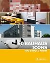50 Bauhaus Icons You Should Know by Josef Strasser