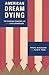 American Dream Dying: The Changing Economic Lot of the Least Advantaged