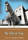 The Tale of Troy by Roger Lancelyn Green