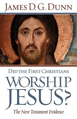 Did the First Christians Worship Jesus?: The New Testament Evidence (Paperback)