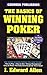 The Basics of Winning Poker by Avery Cardoza