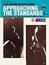 Approaching the Standards for Jazz Vocalists: Book & Online Audio (Jazz Improvisation Series)