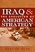 Iraq and the Evolution of American Strategy