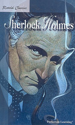 Retold Sherlock Holmes (Retold Classics Anthologies)