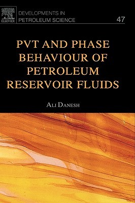 PVT and Phase Behaviour of Petroleum Reservoir Fluids (Hardcover)
