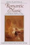 Romantic Music: A History of Musical Style in Nineteenth-Century Europe