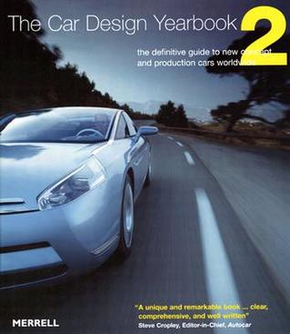 The Car Design Yearbook 2: The Definitive Guide to New Concept and Production Cars Worldwide (Hardcover)