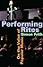 Performing Rites: On the Va...