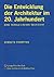 Die Entwicklung der Architektur im 20. Jahrhundert: Eine vergleichende Übersicht (German Edition)