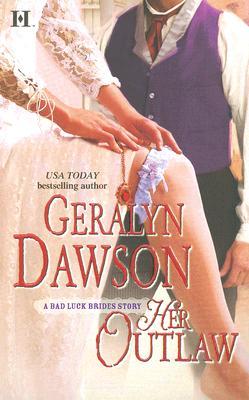 Her Outlaw (Bad Luck Brides Trilogy, #3)