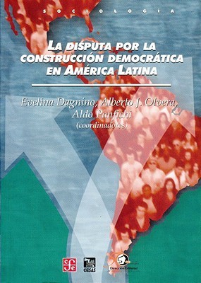La disputa por la construcción democrática en América Latina (Spanish Edition)