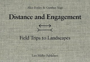 Distance and Engagement: Field Trips to Landscapes (Hardcover)