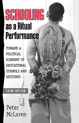 Schooling as a Ritual Performance (Paperback)
