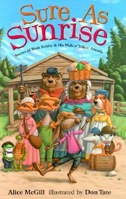 Sure as Sunrise: Stories of Bruh Rabbit and His Walkin' Talkin' Friends (Hardcover)