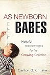 As Newborn Babes As Newborn Babes