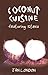 Coconut Cuisine: Featuring Stevia